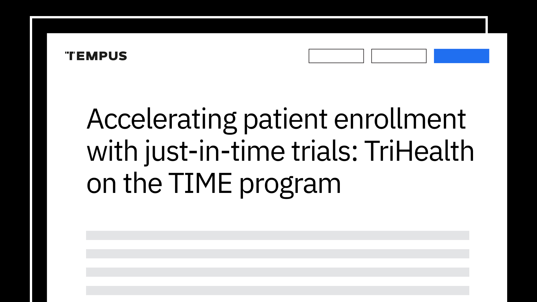 Accelerating patient enrollment with just-in-time trials: TriHealth on the TIME program