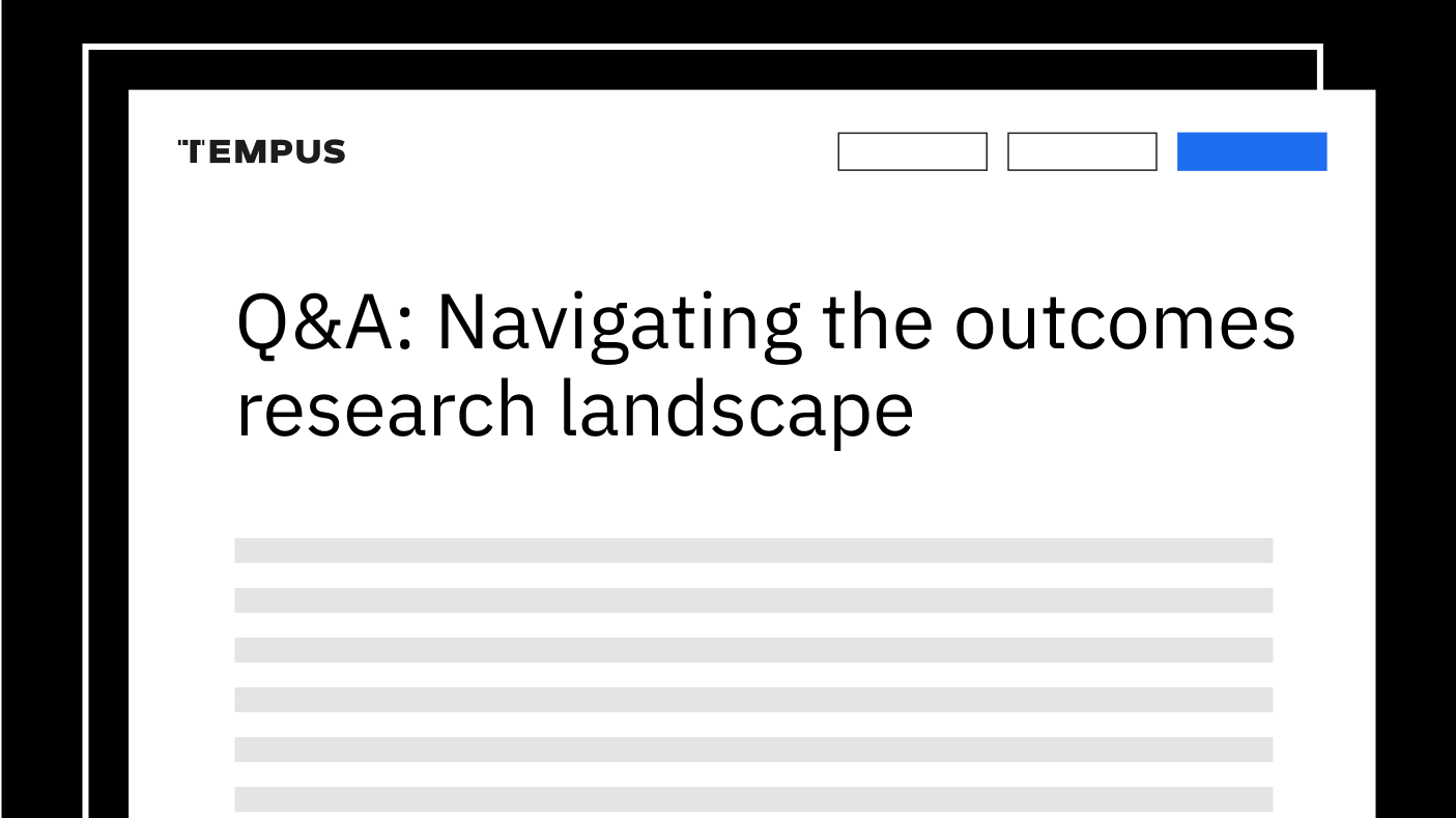 Q&A: Navigating the outcomes research landscape