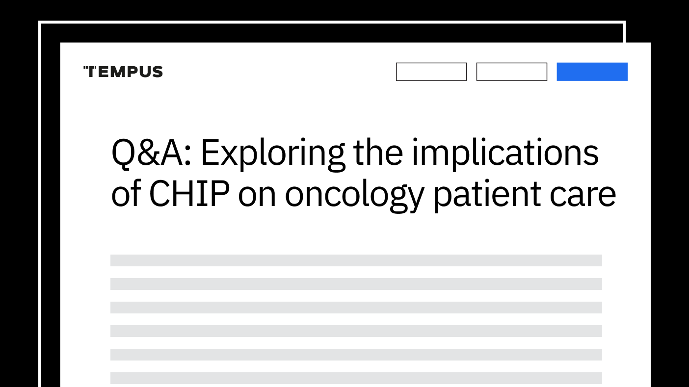 Q&A: Exploring the implications of CHIP on oncology patient care